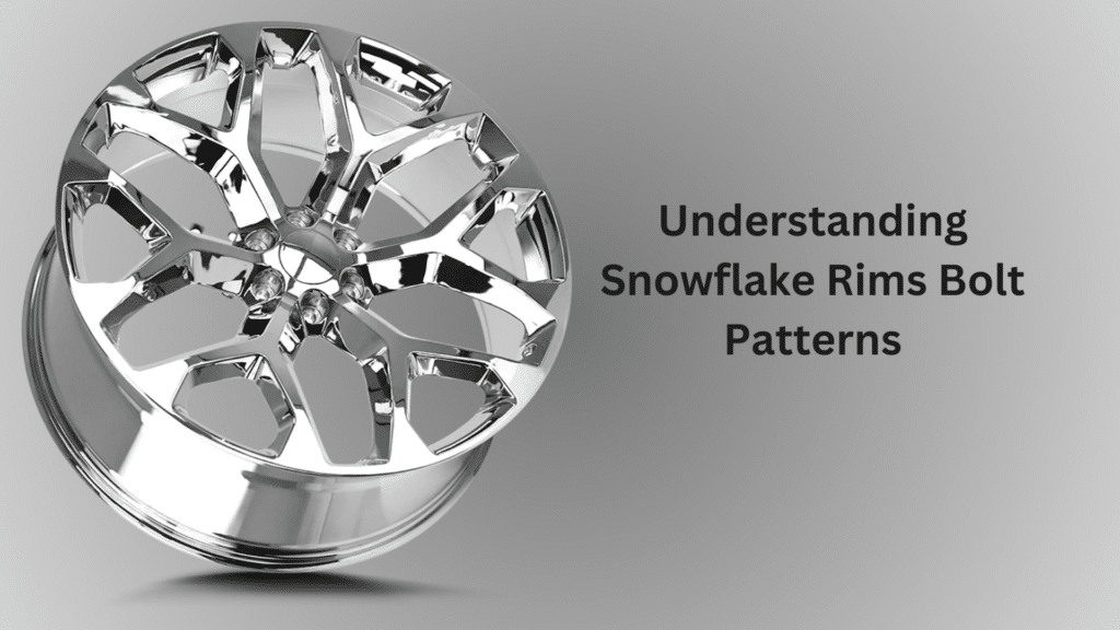 A Guide to Snowflake Rims Bolt Pattern