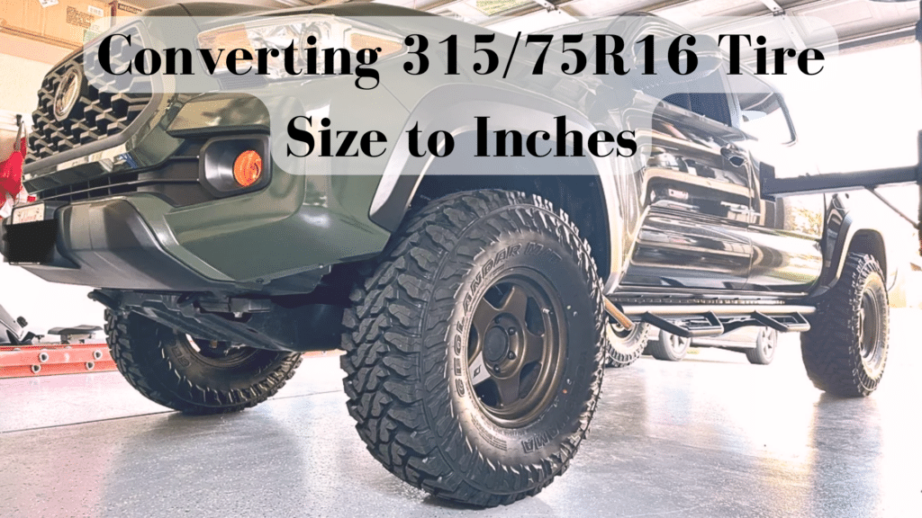 How to Convert 315:75R16 Tire Size to Inches