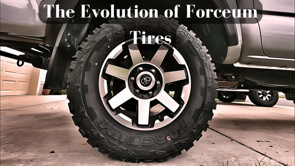 The Evolution of Forceum Tires My Honest Review