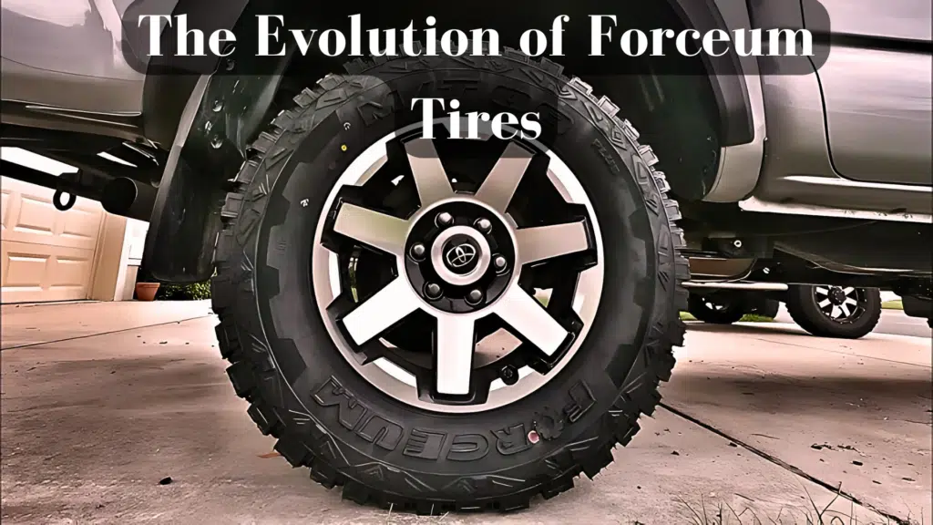 The Evolution of Forceum Tires My Honest Review