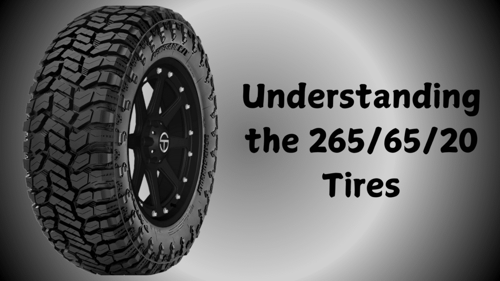 Understanding the 265:65:20 Tires