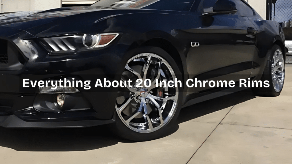 Everything You Should Know About 20-Inch Chrome Rims