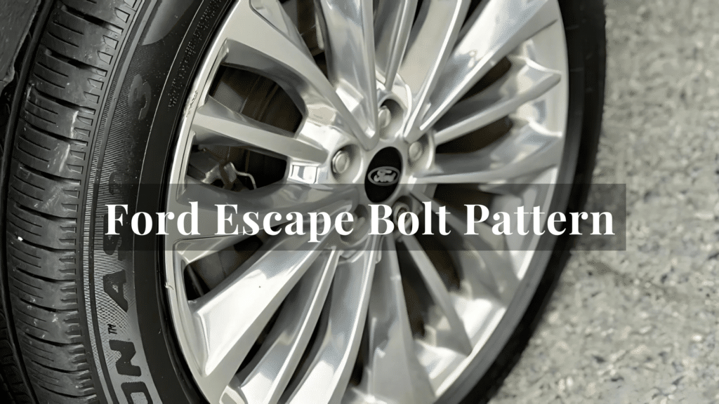 Ford Escape Bolt Pattern