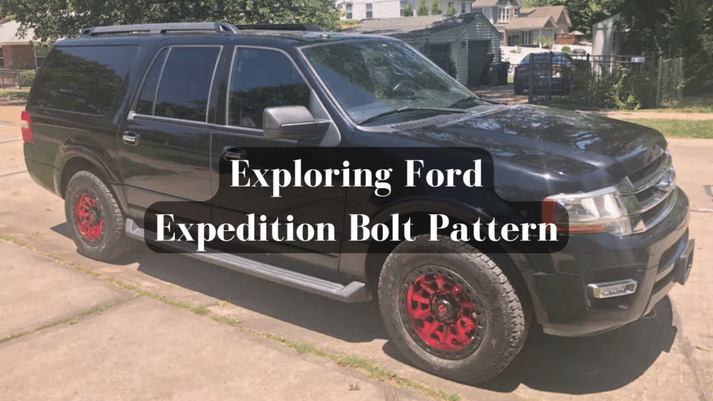 Ford Expedition Bolt Pattern