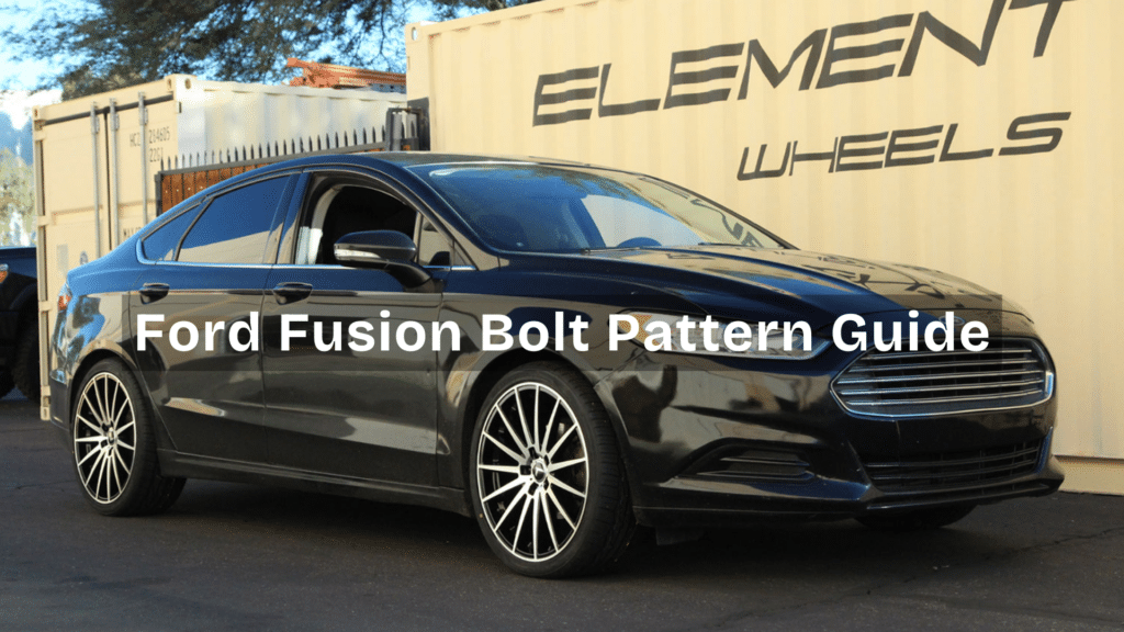 Ford Fusion Bolt Pattern Guide: What You Need to Know