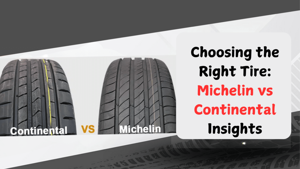 Michelin vs. Continental Tires