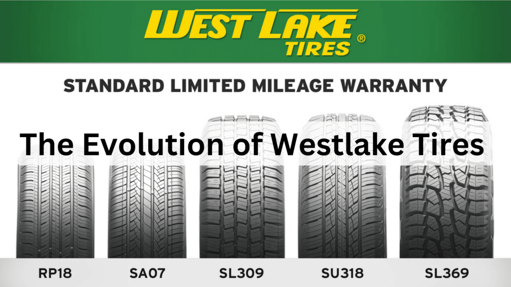 The Evolution of Westlake Tires