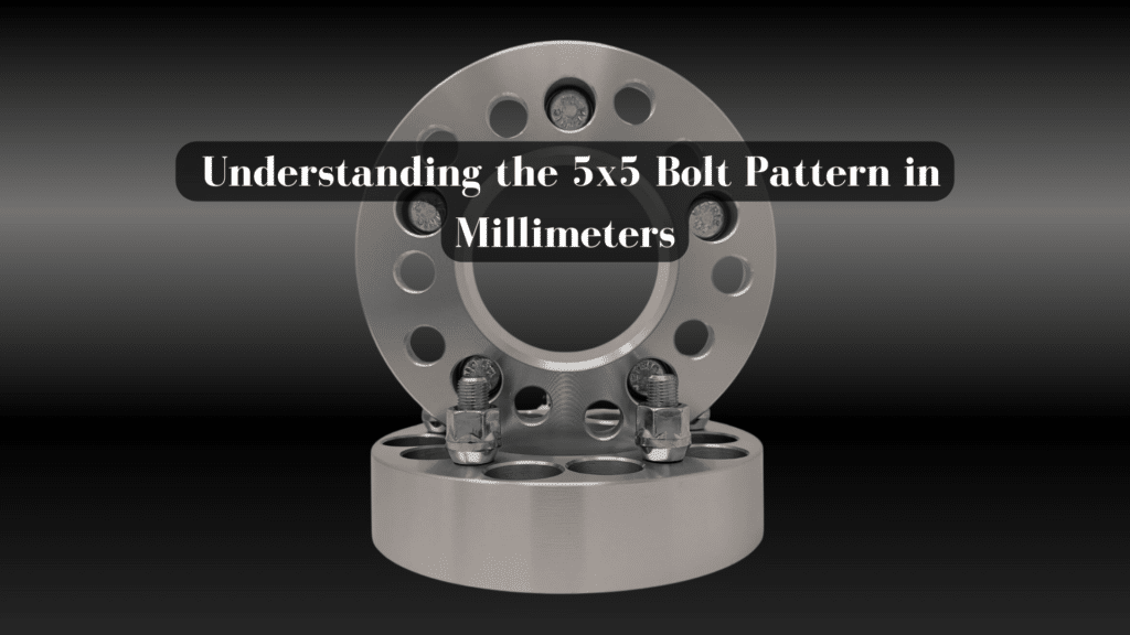 Understanding the 5x5 Bolt Pattern in Millimeters