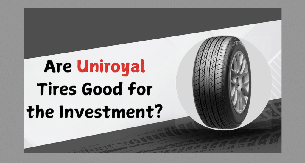 are uniroyal tires good