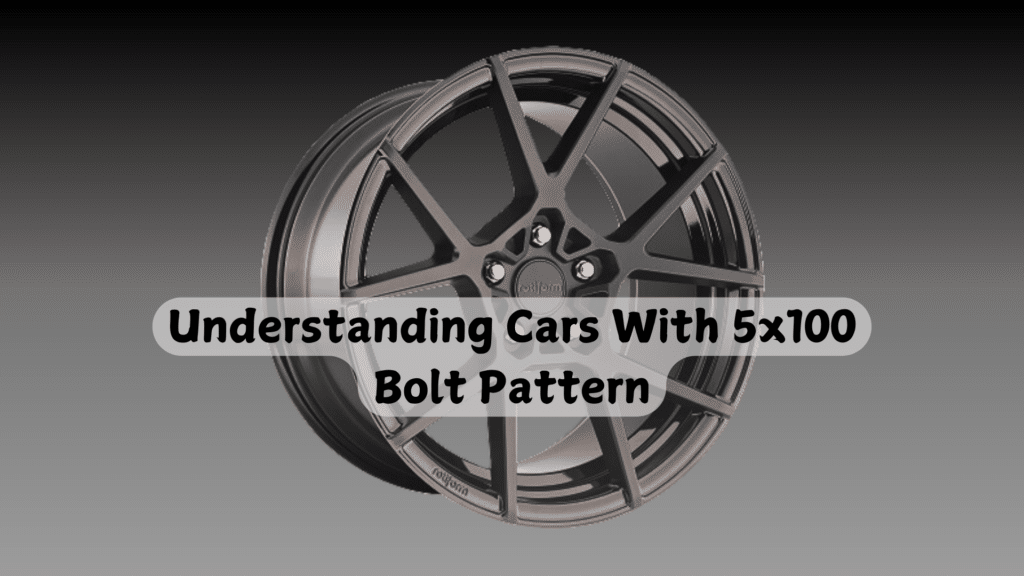 cars with 5x100 bolt pattern