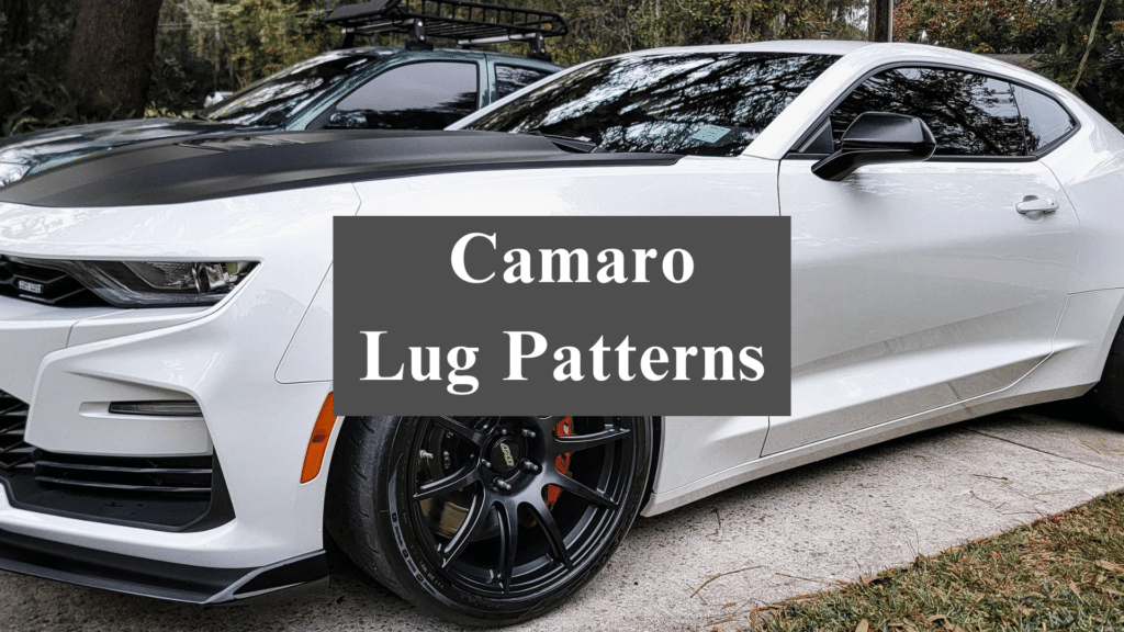 A Complete Guide to Camaro Lug Patterns