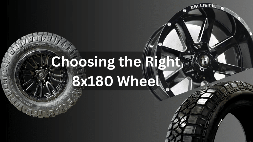 How to Pick the Right 8x180 Wheel for You?