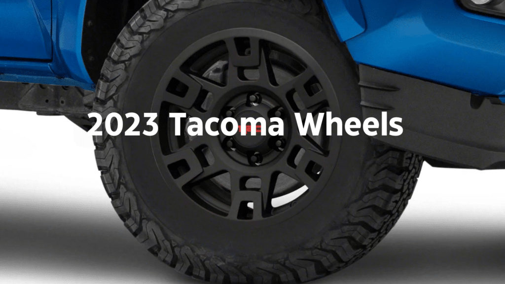 My Guide to Understanding 2023 Tacoma Wheels