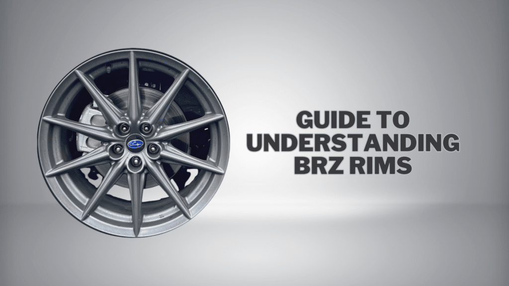 My Guide to Understanding BRZ Rims