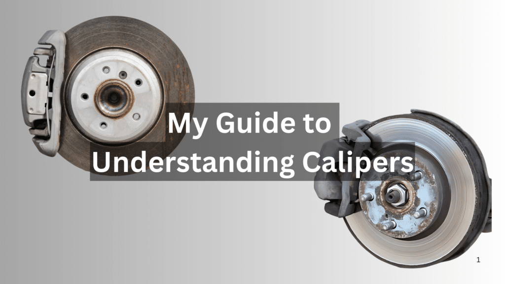 My Guide to Understanding Calipers