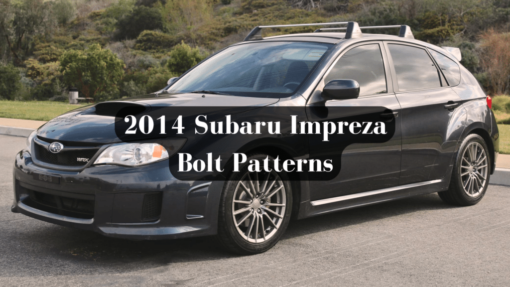 Subaru Impreza Bolt Patterns