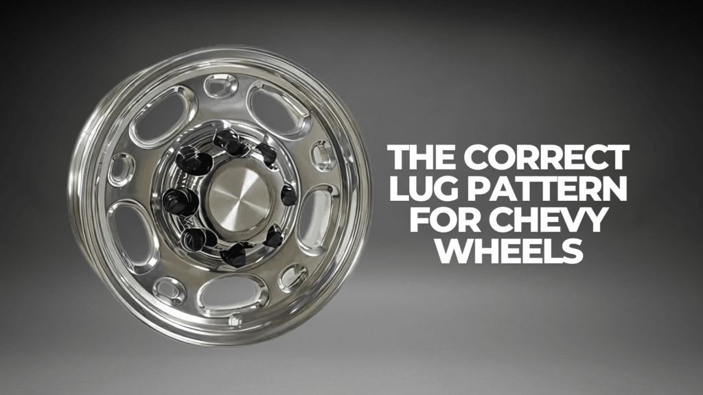 The Correct Lug Pattern for Chevy Wheels