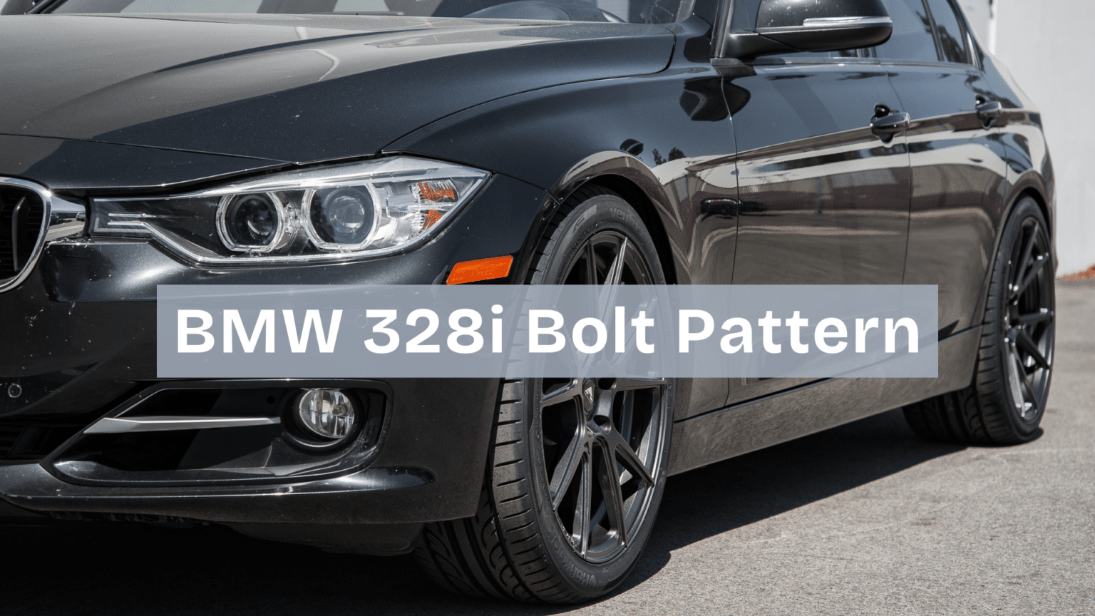 Find the Right Bolt Pattern for Your BMW 328i - Opple House