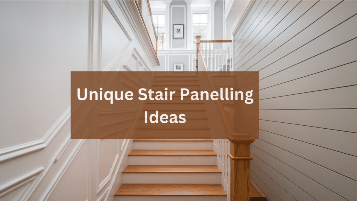 15 Unique Stair Panelling Ideas You’ll Love - Opple House