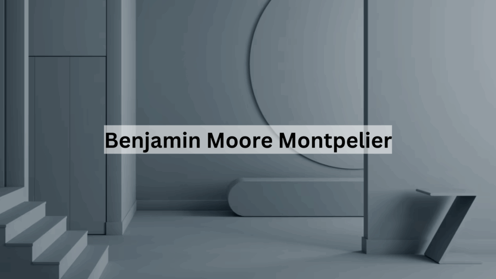 benjamin moore montpelier