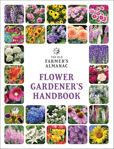 The Old Farmer’s Almanac Flower Gardener’s Handbook