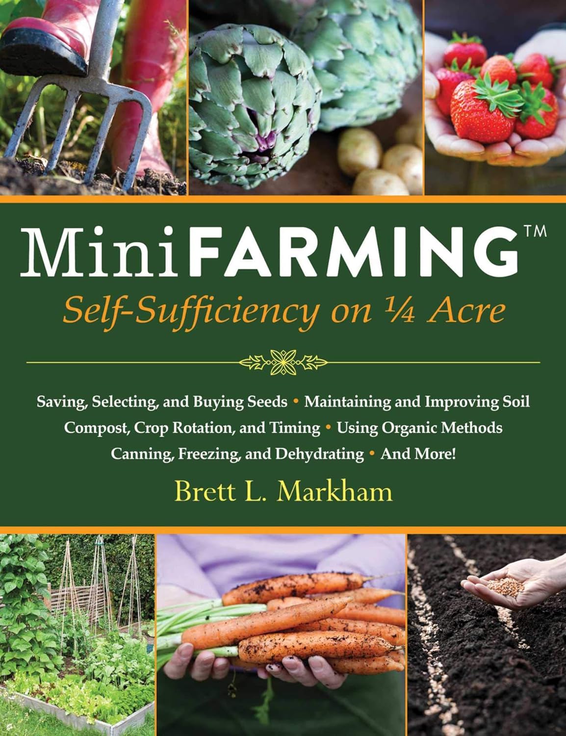 Mini Farming: Self-Sufficiency on ¼ Acre