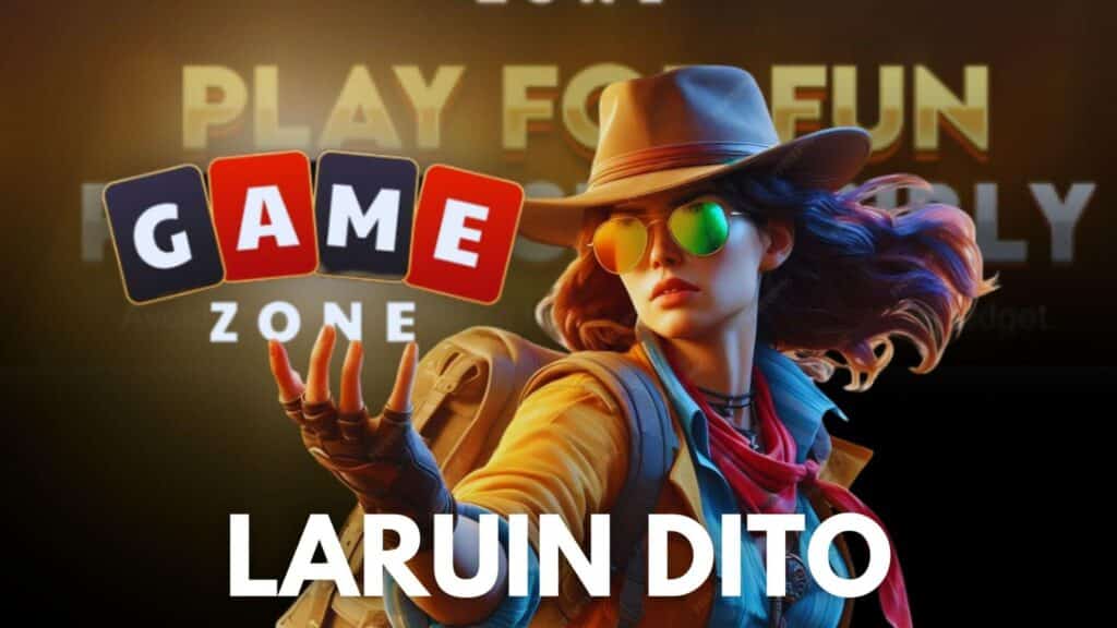 Laruin Dito on Game Zone for Organized Digital Games Laruin Dito on Game Zone for Organized Digital Games