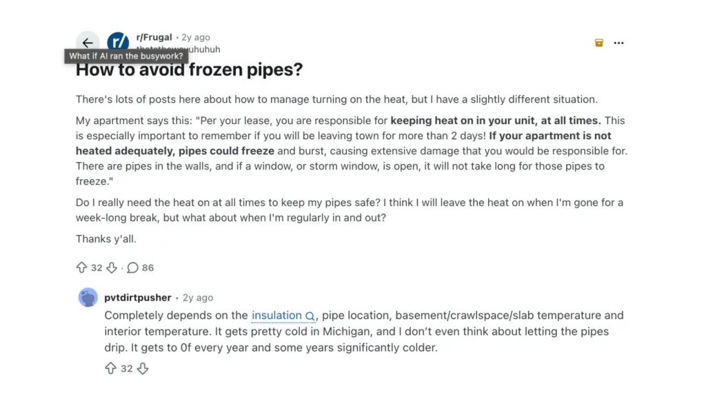 eddit thread discussing how to avoid frozen pipes with comments on insulation heating and pipe location tips